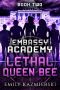 [Embassy Academy 02] • Embassy Academy · Lethal Queen Bee